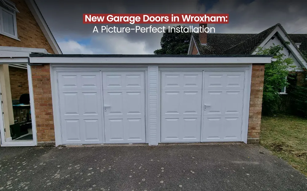 New Garage Doors in Wroxham: A Picture-Perfect Installation