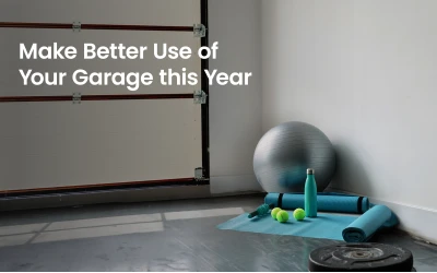 Make Better Use of Your Garage this Year