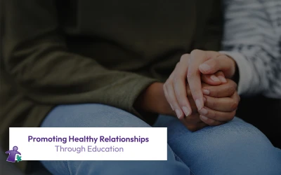 Promoting Healthy Relationships Through Education