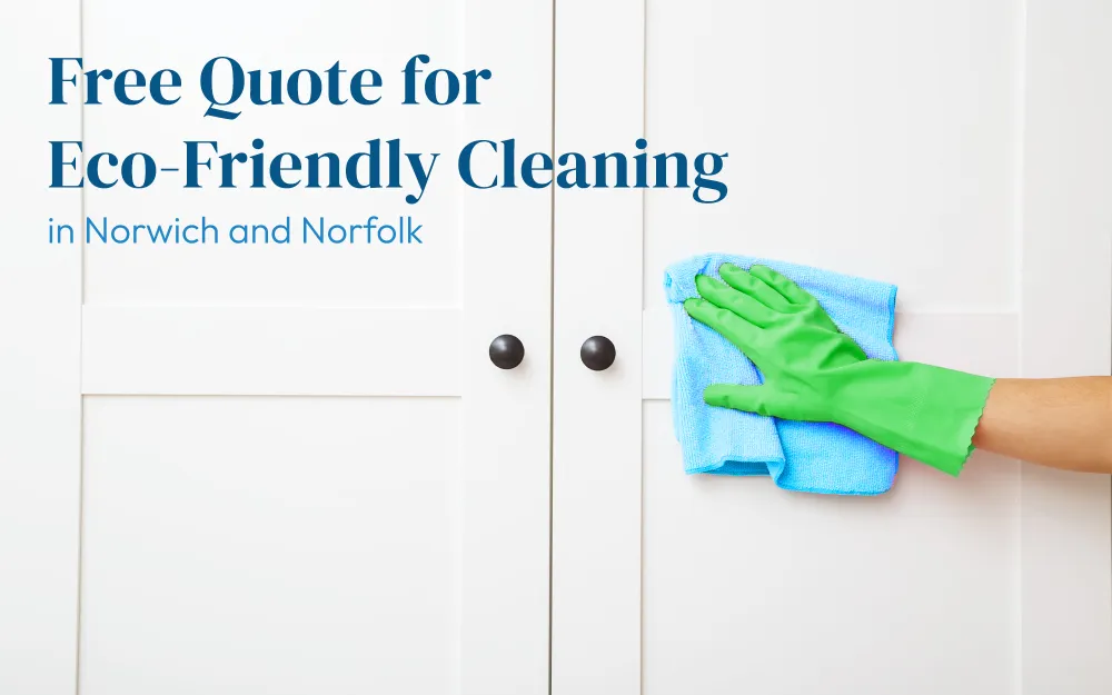 free quote on eco friendly cleaning in norwich