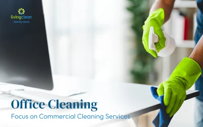 Focus on Commercial Cleaning Services: Office Cleaning