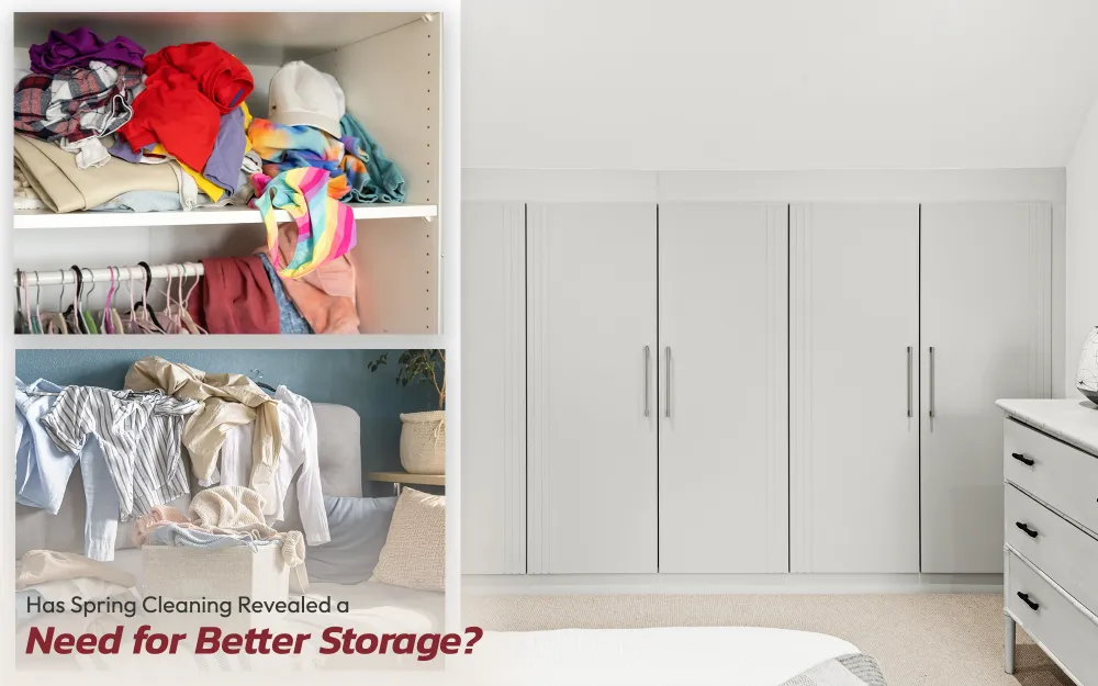 Has Spring Cleaning Revealed a Need for Better Storage?