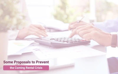 Some Proposals to Prevent a Possible Rental Crisis