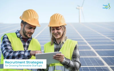 Recruitment Strategies for Growing Renewable Startups