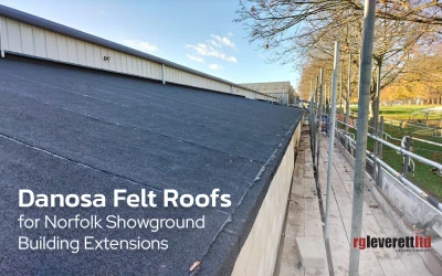 Danosa Felt Roofs for Norfolk Showground Building Extensions